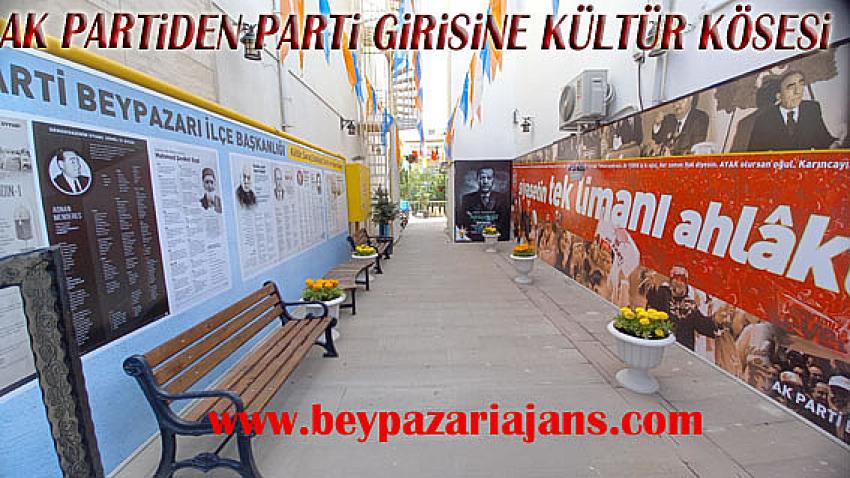 AK Parti ilçe Başkanlığı Parti girişine Kültür köşesi oluşturdu: