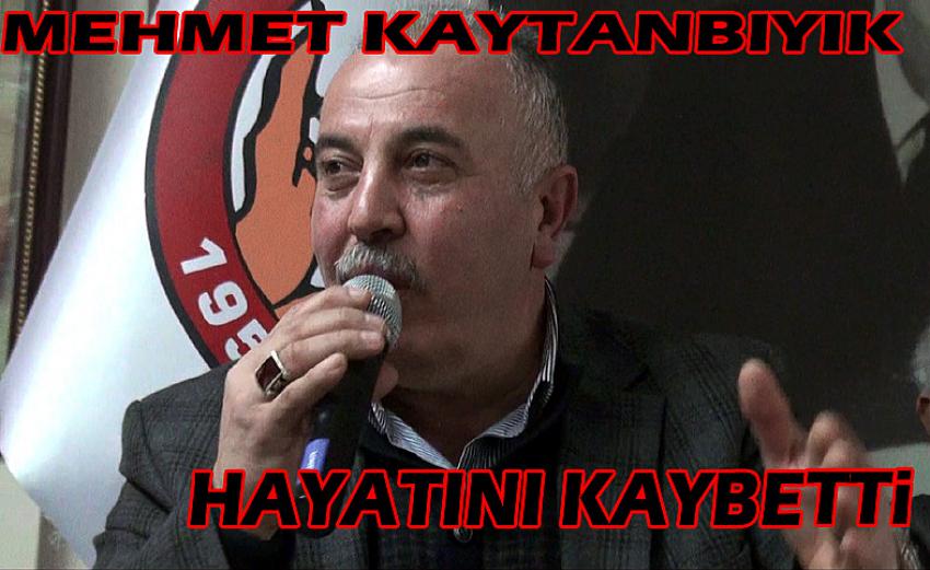 Karaşarlılar Dernek Başkanı Mehmet Kaytanbıyık, (Covid-19’a) yenik düştü ve hayatını kaybetti: