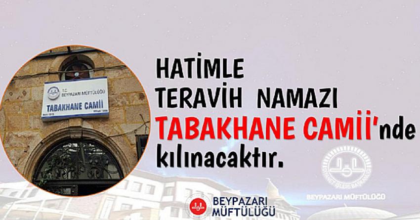 Beypazarı İlçesinde Hatimle Teravih namazı Kılınacak cami belirlendi: