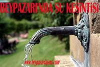 Beypazarı’nda Su kesintisi: