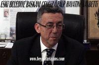 Eski belediye başkanlarından Cengiz Özalp, hayatını kaybetti.
