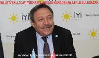 İyi Parti Ankara 3. Bölge Milletvekili Adayı Yüksel Arslan, Karadenizlilerle bir araya gelecek: